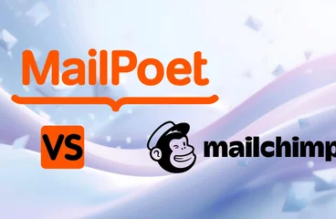 MailPoet vs Mailchimp: Pricing, Deliverability, and Our Pick